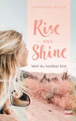 Rise and Shine Cover des Buches Rise and Shine (ISBN: 9783775159548)