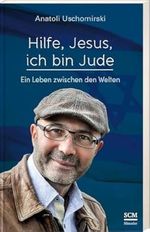 Hilfe, Jesus, ich bin Jude: Ein Leben zwischen den Welten (Die Bibel aus jüdischer Sicht) Cover des Buches Hilfe, Jesus, ich bin Jude: Ein Leben zwischen den Welten (Die Bibel aus jüdischer Sicht) (ISBN: 9783775160414)