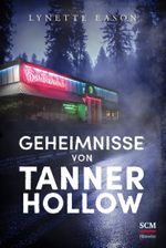 Geheimnisse von Tanner Hollow Cover des Buches Geheimnisse von Tanner Hollow (ISBN: 9783775161787)