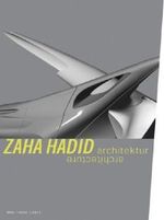 Zaha Hadid. Architektur / Architecture Cover des Buches Zaha Hadid. Architektur / Architecture (ISBN: 9783775713641)