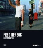 Fred Herzog: Photographs Cover des Buches Fred Herzog: Photographs (ISBN: 9783775728119)