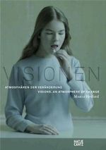 Visionen: Atmosphären der Veränderung (Kulturgeschichte) Cover des Buches Visionen: Atmosphären der Veränderung (Kulturgeschichte) (ISBN: 9783775736114)