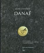 Vadim Zakharov. Danaë Cover des Buches Vadim Zakharov. Danaë (ISBN: 9783775737050)