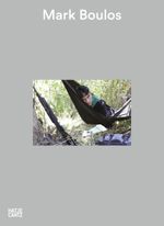 Mark Boulos Cover des Buches Mark Boulos (ISBN: 9783775742696)