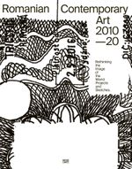 Romanian Contemporary Art 2010–2020 Cover des Buches Romanian Contemporary Art 2010–2020 (ISBN: 9783775746519)