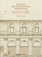 Italian Architectural Drawings from the Cronstedt Collection in the Nationalmuseum Cover des Buches Italian Architectural Drawings from the Cronstedt Collection in the Nationalmuseum (ISBN: 9783775748025)