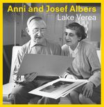 Anni and Josef Albers Cover des Buches Anni and Josef Albers (ISBN: 9783775748889)