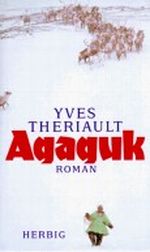 Agaguk Cover des Buches Agaguk (ISBN: 9783776603026)