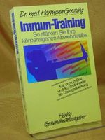 Immun-Training. So stärken Sie Ihre körpereigenen Abwehrkräfte Cover des Buches Immun-Training. So stärken Sie Ihre körpereigenen Abwehrkräfte (ISBN: 9783776616545)