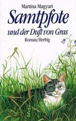 Samtpfote und der Duft von Gras Cover des Buches Samtpfote und der Duft von Gras (ISBN: 9783776617412)