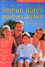Immun durch positives Denken: Ein Ratgeber für Kopf und Körper (Herbig Gesundheitsratgeber) Cover des Buches Immun durch positives Denken: Ein Ratgeber für Kopf und Körper (Herbig Gesundheitsratgeber) (ISBN: 9783776620610)