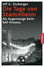 Die Tage von Stammheim Cover des Buches Die Tage von Stammheim (ISBN: 9783776625288)