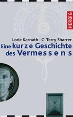 Eine kurze Geschichte des Vermessens Cover des Buches Eine kurze Geschichte des Vermessens (ISBN: 9783776625806)