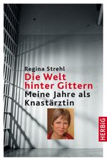Die Welt hinter Gittern Cover des Buches Die Welt hinter Gittern (ISBN: 9783776626117)