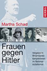 Frauen gegen Hitler Cover des Buches Frauen gegen Hitler (ISBN: 9783776626483)
