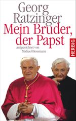 Mein Bruder der Papst Cover des Buches Mein Bruder der Papst (ISBN: 9783776681703)