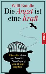 Die Angst ist eine Kraft Cover des Buches Die Angst ist eine Kraft (ISBN: 9783776682106)