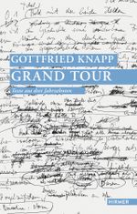 Gottfried Knapp. Grand Tour Cover des Buches Gottfried Knapp. Grand Tour (ISBN: 9783777421094)