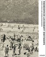 Sammlung Lambrecht-Schadeberg / Rubenspreisträger der Stadt Siegen Cover des Buches Sammlung Lambrecht-Schadeberg / Rubenspreisträger der Stadt Siegen (ISBN: 9783777423845)