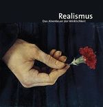 Realismus: Das Abenteuer der Wirklichkeit Cover des Buches Realismus: Das Abenteuer der Wirklichkeit (ISBN: 9783777424217)