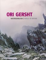 Ori Gersht. NaturGewalten Cover des Buches Ori Gersht. NaturGewalten (ISBN: 9783777424323)