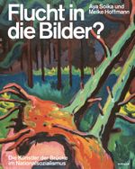 Flucht in die Bilder?: Die Künstler der Brücke im Nationalsozialismus Cover des Buches Flucht in die Bilder?: Die Künstler der Brücke im Nationalsozialismus (ISBN: 9783777432847)
