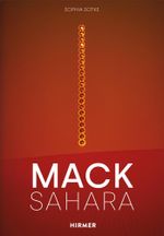 Mack - Sahara: Von Zero zur Land Art. Das Sahara-Projekt von Heinz Mack 1959–1997 Cover des Buches Mack - Sahara: Von Zero zur Land Art. Das Sahara-Projekt von Heinz Mack 1959–1997 (ISBN: 9783777439198)