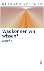 Was können wir wissen? Band 2: Die Erkenntnis der Natur Cover des Buches Was können wir wissen? Band 2: Die Erkenntnis der Natur (ISBN: 9783777612492)