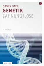 Genetik für Ahnungslose Cover des Buches Genetik für Ahnungslose (ISBN: 9783777623931)