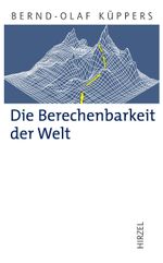 Die Berechenbarkeit der Welt Cover des Buches Die Berechenbarkeit der Welt (ISBN: 9783777624747)