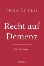 Recht auf Demenz Cover des Buches Recht auf Demenz (ISBN: 9783777629018)