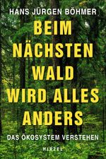 Beim nächsten Wald wird alles anders Cover des Buches Beim nächsten Wald wird alles anders (ISBN: 9783777629223)