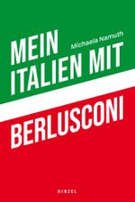 Mein Italien mit Berlusconi Cover des Buches Mein Italien mit Berlusconi (ISBN: 9783777635408)