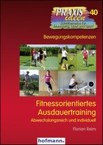 Fitnessorientiertes Ausdauertraining Cover des Buches Fitnessorientiertes Ausdauertraining (ISBN: 9783778004012)