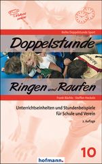 Doppelstunde Ringen und Raufen Cover des Buches Doppelstunde Ringen und Raufen (ISBN: 9783778006023)