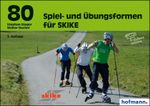 80 Spiel- und Übungsformen für SKIKE Cover des Buches 80 Spiel- und Übungsformen für SKIKE (ISBN: 9783778022832)