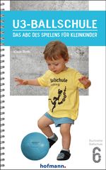 U3-Ballschule Cover des Buches U3-Ballschule (ISBN: 9783778080603)