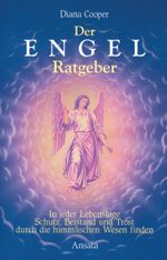 Der Engel-Ratgeber Cover des Buches Der Engel-Ratgeber (ISBN: 9783778770306)