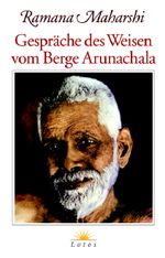 Gespräche des Weisen vom Berge Arunachala Cover des Buches Gespräche des Weisen vom Berge Arunachala (ISBN: 9783778781890)