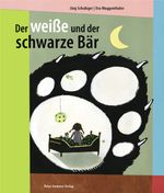 Der weiße und der schwarze Bär Cover des Buches Der weiße und der schwarze Bär (ISBN: 9783779500780)