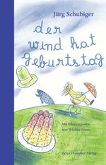 Der Wind hat Geburtstag Cover des Buches Der Wind hat Geburtstag (ISBN: 9783779502821)