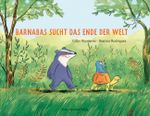 Barnabas sucht das Ende der Welt Cover des Buches Barnabas sucht das Ende der Welt (ISBN: 9783779506744)