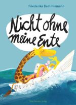 Nicht ohne meine Ente Cover des Buches Nicht ohne meine Ente (ISBN: 9783779506898)