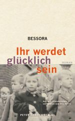 Ihr werdet glücklich sein Cover des Buches Ihr werdet glücklich sein (ISBN: 9783779507185)