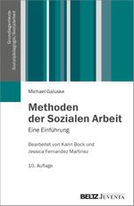 Methoden der Sozialen Arbeit Cover des Buches Methoden der Sozialen Arbeit (ISBN: 9783779914471)
