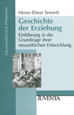 Geschichte der Erziehung Cover des Buches Geschichte der Erziehung (ISBN: 9783779915171)