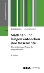 Mädchen und Jungen entdecken ihre Geschichte Cover des Buches Mädchen und Jungen entdecken ihre Geschichte (ISBN: 9783779926832)