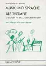 Musik und Sprache als Therapie Cover des Buches Musik und Sprache als Therapie (ISBN: 9783780060259)