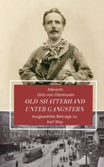Old Shatterhand unter Gangstern Cover des Buches Old Shatterhand unter Gangstern (ISBN: 9783780205674)