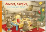Advent, Advent, ein Mäuslein rennt. Ein Poster-Adventskalender zum Vorlesen Cover des Buches Advent, Advent, ein Mäuslein rennt. Ein Poster-Adventskalender zum Vorlesen (ISBN: 9783780608567)